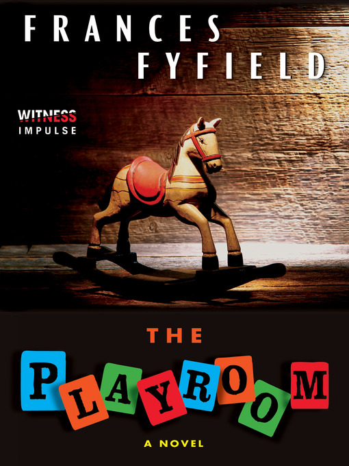 Title details for The Playroom by Frances Fyfield - Available